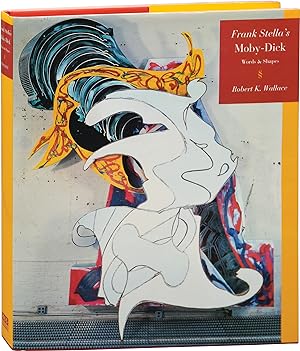 Frank Stella's Moby-Dick: Words and Shapes (First Edition)