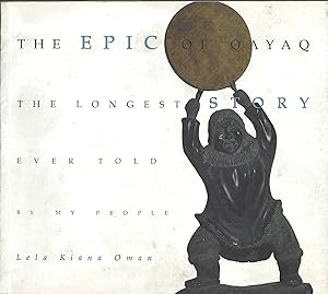 The Epic of Qayaq The Longest Story Ever Told by my People