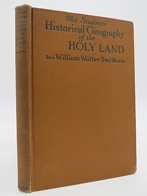 STUDENTS' HISTORICAL GEOGRAPHY OF THE HOLY LAND