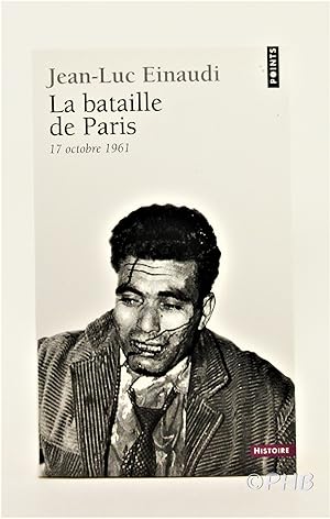 La Bataille de Paris : 17 Octobre 1961
