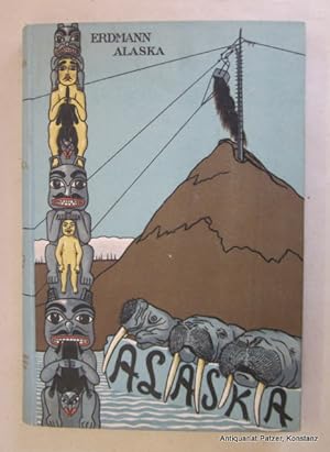 Alaska. Ein Beitrag zur Geschichte nordischer Kolonisation. Berlin, Reimer, 1909. Mit großer farb...