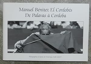 Manuel Bénitez El Cordobés. De Palavas à Cordoba.