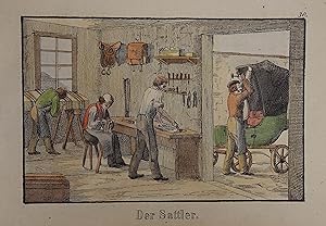 Der Sattler. Kolorierte Lithographie aus "Achtundvierzig Werkstätten von Handwerkern und Künstler...