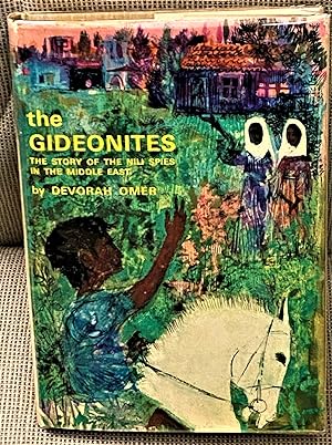 The Gideonites, The Story of the Nili Spies in the Middle East