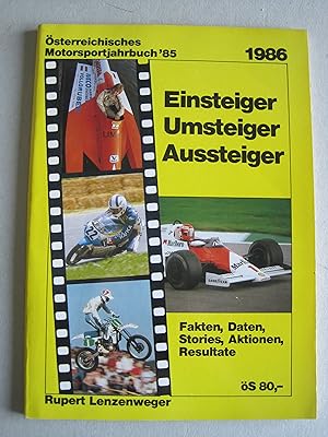 Österreichisches Motorsportjahrbuch '85 Einsteiger Umsteiger Aussteiger Fakten, Daten, Stories, A...