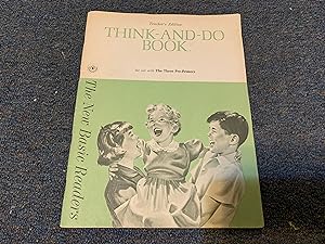 THINK-AND-DO BOOK FOR USE WITH THE THREE PRE-PRIMERS TEACHER'S EDITION