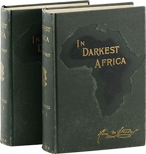 In Darkest Africa; or, The Quest, Rescue, and Retreat of Emin, Governor of Equatoria (2 vols)