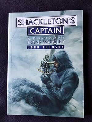 Shackleton's captain : a biography of Frank Worsle