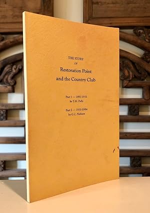 The Story of Restoration Point and the Country Club 1891 - 1931. With the Further History of the ...