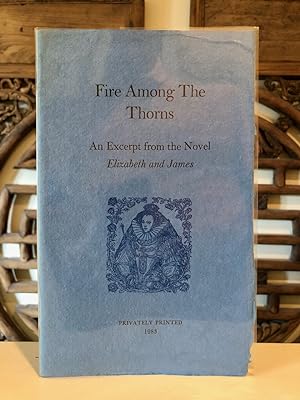Fire Among the Thorns An Excerpt from the Novel "Elizabeth and James"
