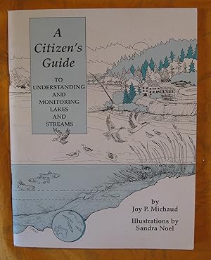 A Citizen's Guide to Understanding and Monitoring Lakes and Streams