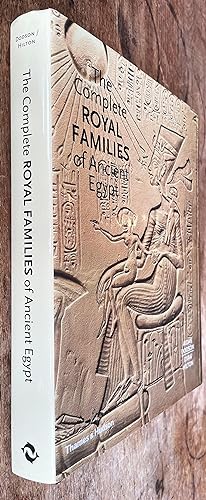 The Complete Royal Families of Ancient Egypt; A Genealogical Sourcebook of the Pharaohs
