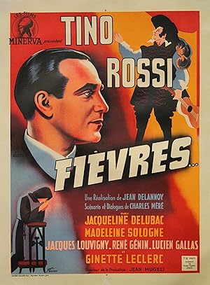 "FIÈVRES" Réalisé par Jean DELANNOY en 1941 avec Tino ROSSI / Affiche originale française entoilé...