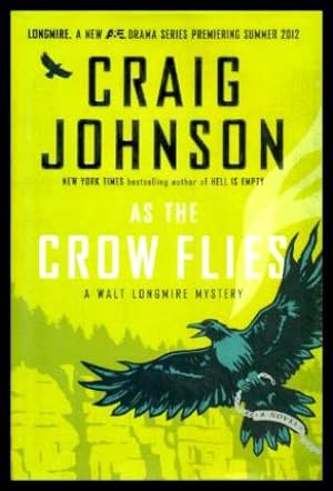 AS THE CROW FLIES - A Walt Longmire Mystery