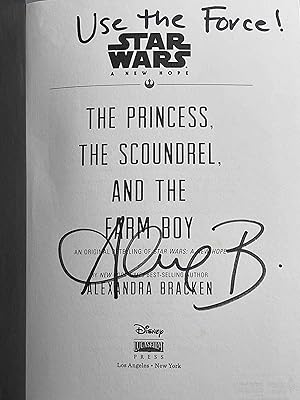 THE PRINCESS, THE SCOUNDREL, AND THE FARM BOY: An Original Retelling of Star Wars: A New Hope.
