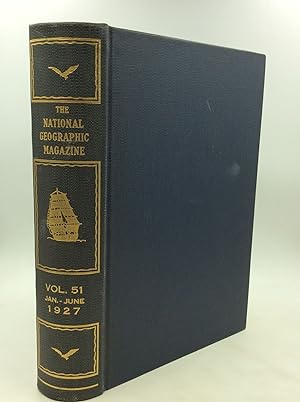 THE NATIONAL GEOGRAPHIC MAGAZINE: Vol. 51 Jan-June 1927