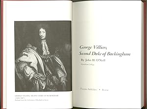 George Villiers, Second Duke of Buckingham by John H. O'Neill. Published in 1984 in Twayne's Engl...