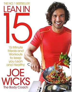 Lean In 15 : 15 Minute Meals And Workouts To Keep You Lean And Healthy :