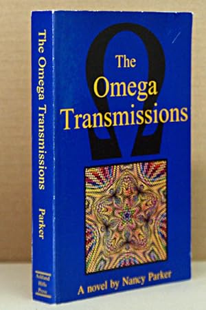 The Omega Transmissions: A novel *** AUTHOR SIGNED***