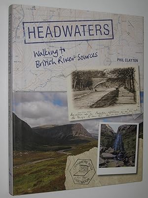 Headwaters : Walking to British River Sources