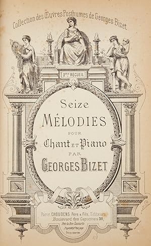 Seize Mélodies pour Chant et Piano . 2me Recueil. Collection des Oeuvres Posthumes. [Édition pour...
