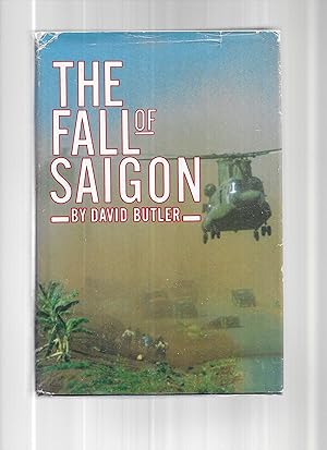 THE FALL OF SAIGON: Scenes From The Sudden End Of A Long War