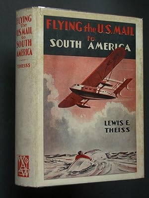 Flying the U.S. Mail to South America