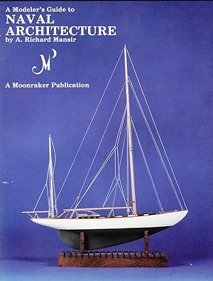 A MODELER'S GUIDE TO NAVAL ARCHITECTURE