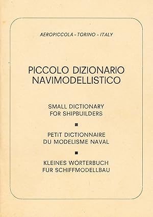 PICCOLO DIZIONARIO NAVIMODELLISTICO-SMALL DICTIONARY FOR SHIPBUILDERS-PETIT DICTIONAIRE DU MODELI...