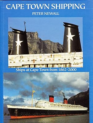 CAPE TOWN SHIPPING: SHIPS AT CAPE TOWN FROM 1862-2000