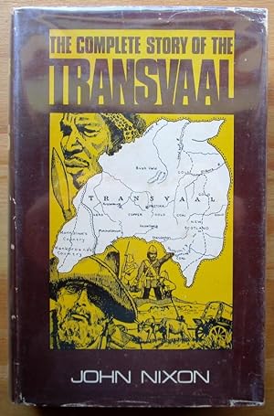 The Complete Story of the Transvaal from The "Great Trek" to the Convention of London
