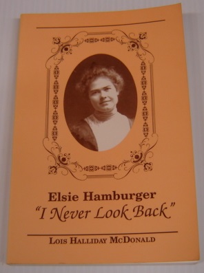 Elsie Hamburger: I Never Look Back; Signed