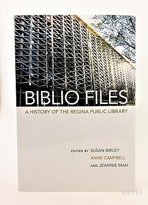 Biblio Files: A History of the Regina Public Library