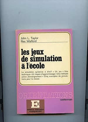 LES JEUX DE SIMULATION A L ' ÉCOLE . Traduit de l'anglais par Jacques Drouet