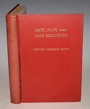 Hate, Hope and High Explosives. A Report on the Middle East. Signed copy.
