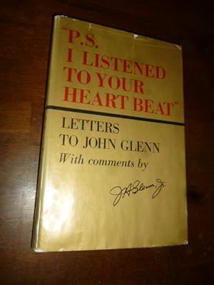 "P.S. I Listened to Your Heart Beat": Letters to John Glenn