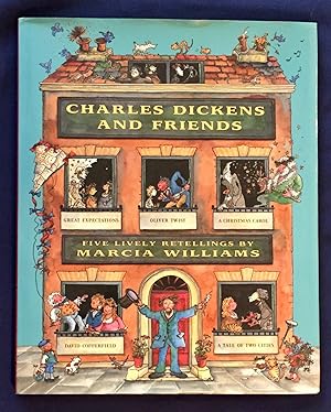 CHARLES DICKENS AND FRIENDS; retold and illustrated by Marcia Williams