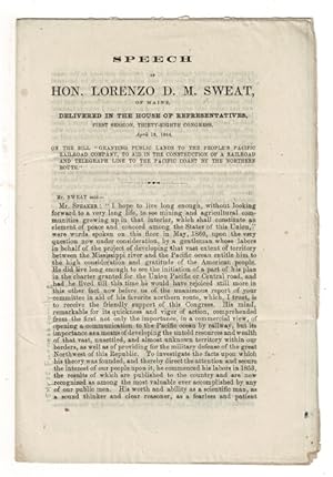 Speech of Hon. Lorenzo D. M. Sweat, of Maine, delivered in the House of Representatives . April 1...