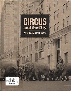 Circus and the City: New York, 1793 - 2010
