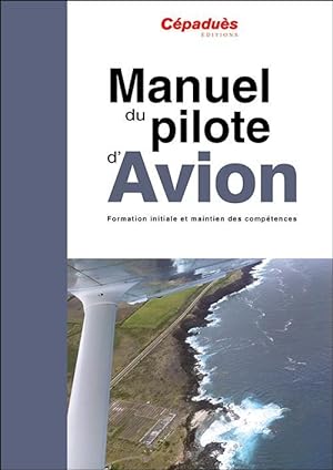 manuel du pilote d'avion : le livre seul (19e édition)