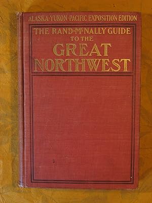 The Rand-McNally Guide to the Great Northwest