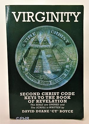 Virginity: Book of the Second Christ, the Completion of the Bible in These End Times