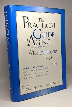 The Practical Guide to Aging: What Everyone Needs to Know