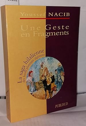 Une geste en fragments : Contribution à l'étude de la légende hilalienne des Hauts-Plateaux algér...