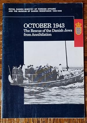 October 1943: The Rescue of the Danish Jews from Annihilation