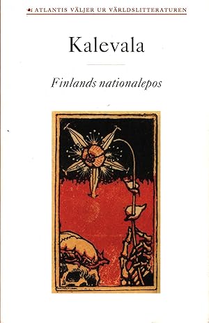 Kalevala : Finlands nationalepos - Swedish edition, signed by the translator