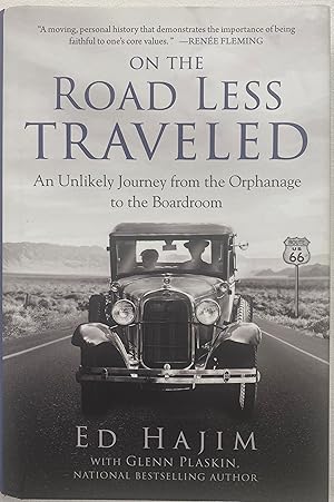 On the Road Less Traveled An Unlikely Journey from the Orphanage to the Boardroom
