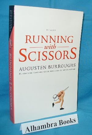 Running with Scissors : A Memoir