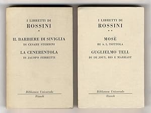 I libretti. [1:] Il barbiere di Siviglia di Cesare Sterbini. La Cenerentola di Jacopo Ferretti. [...