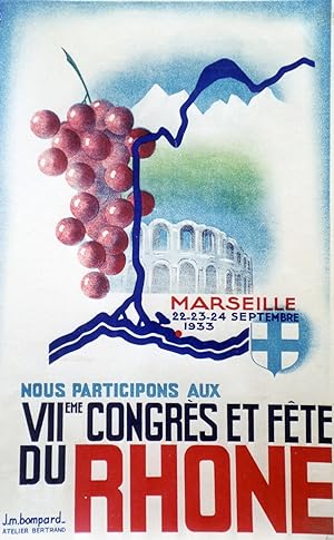 "VIIème CONGRÈS,FÊTE du RHÔNE MARSEILLE 1933" Affiche originale entoilée / Litho par J.M. BOMPARD...